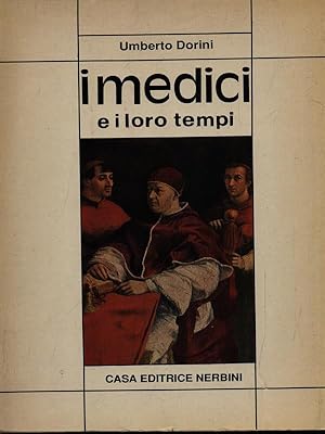 I Medici e i loro tempi