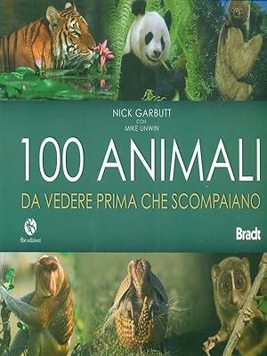 Bild des Verkufers fr Cento animali da vedere prima che scompaiano zum Verkauf von Librodifaccia