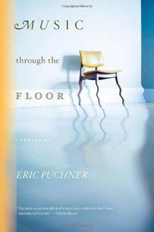 Image du vendeur pour Music Through The Floor: Stories mis en vente par Fleur Fine Books