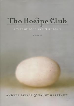 Seller image for The Recipe Club: A Tale Of Food And Friendship for sale by Kenneth A. Himber