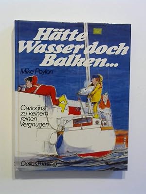 Hätte Wasser doch Balken . Cartoons zu keinem reinen Vergnügen.