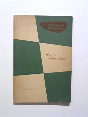 Wege zu Hermann Hesse . Ein kleines Lesebuch.