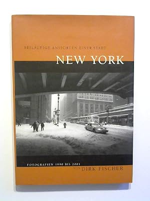 Beiläufige Ansichten einer Stadt - New York. Fotografien 1990 bis 2001.