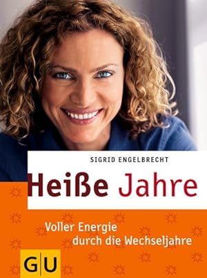 Heiße Jahre (GU Mind & Soul Textratgeber)