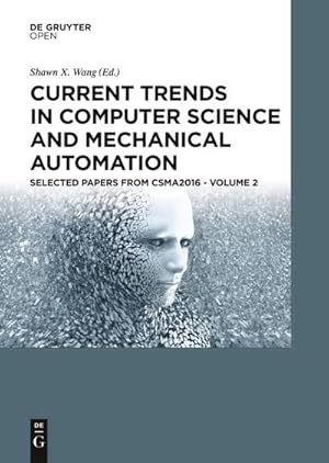 Seller image for Current Trends in Computer Science and Mechanical Automation Vol. 2 : Selected Papers from CSMA2016 for sale by AHA-BUCH GmbH