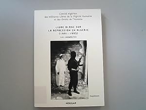 Imagen del vendedor de Livre blanc sur la repression en Algerie (1991-1995). Supplement, Les complicites. a la venta por Antiquariat Bookfarm