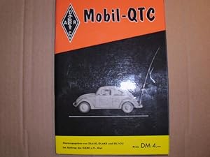 Das Mobil - QTC Sonderschrift über mobilen Amateurfunk / Herausgegeben von DL6JG, DL6KS und DL1CU...