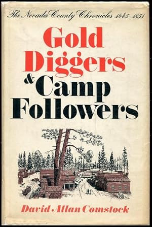 Gold Diggers and Camp Followers, 1845-1851