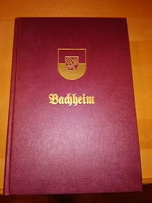 Image du vendeur pour Bachheim. Freud und Leid eines Dorfes im Laufe der Jahrhunderte. mis en vente par Antiquariat Thomas Nonnenmacher