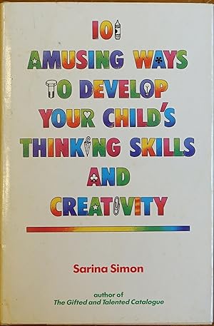 Seller image for 101 Amusing Ways to Develop Your Child's Thinking Skills and Creativity for sale by Faith In Print