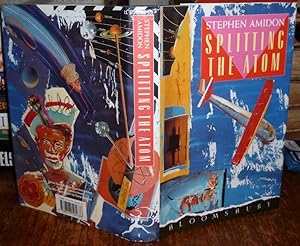Splitting the Atom. Bloomsbury, 1990, First Edition, with DW. SIGNED COPY. Very Good+