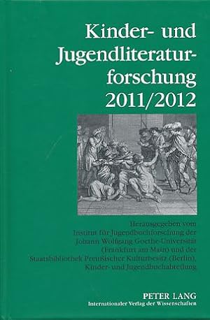 Bild des Verkufers fr Kinder- und Jugendliteraturforschung 2011/2012. Herausgegeben vom Institut fr Jugendbuchforschung der Johann Wolfgang Goethe-Universitt (Frankfurt am Main) und der Staatsbibliothek Preuischer Kulturbesitz (Berlin), Kinder- und Jugendbuchabteilung. Reihe: Jahrbuch der Kinder- und Jugendliteraturforschung - Band 18. zum Verkauf von Fundus-Online GbR Borkert Schwarz Zerfa