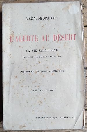 l'ALERTE au DÉSERT - La vie Saharienne pendant la Guerre 1914-1916