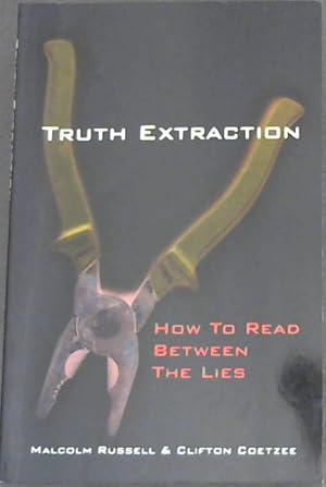 Bild des Verkufers fr Truth Extraction; How To Read Between The Lies zum Verkauf von Chapter 1