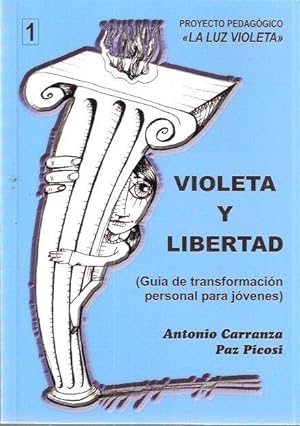Seller image for Violeta y libertad (Gua de transformacin personal para jvenes) for sale by SOSTIENE PEREIRA