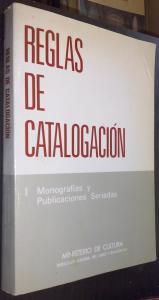 Imagen del vendedor de Reglas de catalogacin. Tomo I: Monografas y publicaciones seriadas a la venta por Librera La Candela