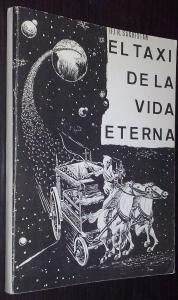 Imagen del vendedor de El taxi de la vida eterna a la venta por Librera La Candela