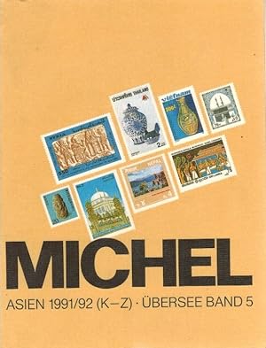 Michel Übersee-Katalog, Bd.5 : Asien 1991/1992 (K - Z)