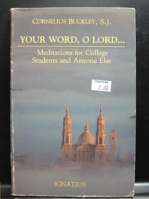 Seller image for YOUR WORD, O LORD. . . for sale by The Book Abyss