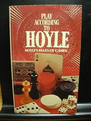Seller image for PLAY ACCORDING TO HOYLE for sale by The Book Abyss