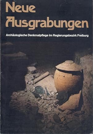 Bild des Verkufers fr Neue Ausgrabungen. Archologische Denkmalpflege im Regierungsbezirk Freiburg. zum Verkauf von Antiquariat Kaner & Kaner GbR