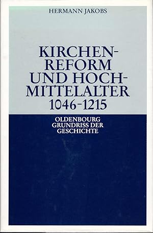 Imagen del vendedor de Kirchenreform und Hochmittelalter : 1046 - 1215 / von Hermann Jakobs a la venta por Schrmann und Kiewning GbR