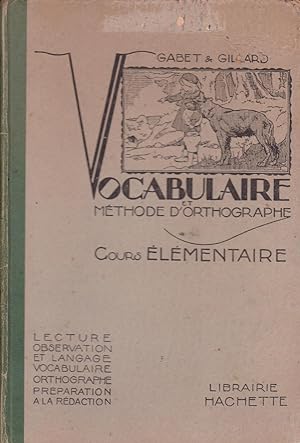 Seller image for Vocabulaire et mthode d'orthographe - Cours lmentaire for sale by Pare Yannick
