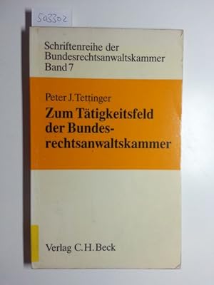 Image du vendeur pour Zum Ttigkeitsfeld der Bundesrechtsanwaltskammer mis en vente par Gebrauchtbcherlogistik  H.J. Lauterbach