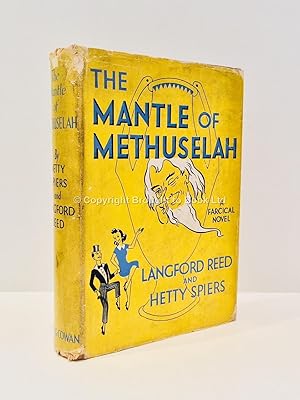 The Mantle of Methuselah Signed Langford Reed and Hetty Spiers