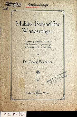 Malaio=Polynesische Wanderungen. Vortrag gehalten auf dem XIX. Deutschen Geographentage zu Straßb...