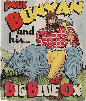 Image du vendeur pour Paul Bunyan and His Big Blue Ox mis en vente par DreamHaven Books