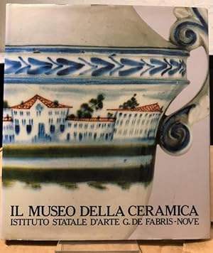 Il Museo Della Ceramica : Istituto Statale D'Arte G.de Fabris-Nove