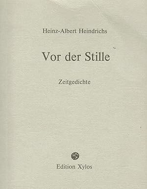 Image du vendeur pour Vor der Stille: Zeitgedichte mis en vente par Paderbuch e.Kfm. Inh. Ralf R. Eichmann