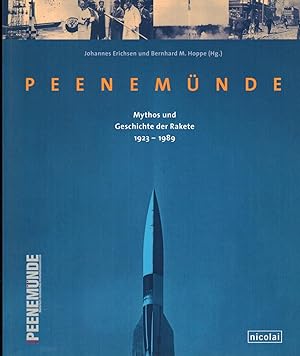 Imagen del vendedor de Peenemnde - Mythos und Geschichte der Rakete 1923 - 1989 a la venta por Paderbuch e.Kfm. Inh. Ralf R. Eichmann