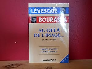 Au dela de l'image Levesque Bourassa bilan 1970-1985