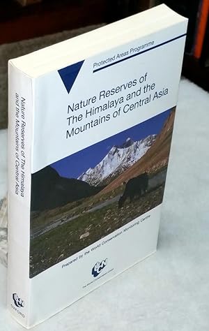 Seller image for Nature Reserves of the Himalaya and the Mountains of Central Asia for sale by Lloyd Zimmer, Books and Maps