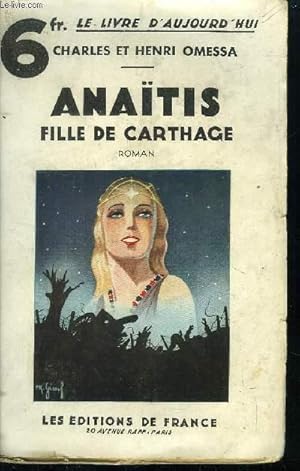 Seller image for ANAITIS FILLE DE CARTHAGE for sale by Le-Livre