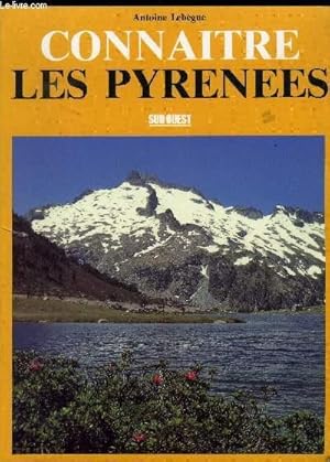 Bild des Verkufers fr CONNAITRE LES PYRENEES zum Verkauf von Le-Livre