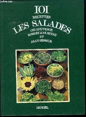 Bild des Verkufers fr 101 RECETTES : LES SALADES zum Verkauf von Le-Livre