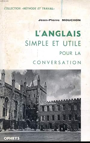 Imagen del vendedor de L'ANGLAIS SIMPLE ET UTILE POUR LA CONVERSATION a la venta por Le-Livre