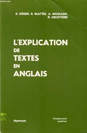 Image du vendeur pour L'EXPLICATION DE TEXTES EN ANGLAIS mis en vente par Le-Livre