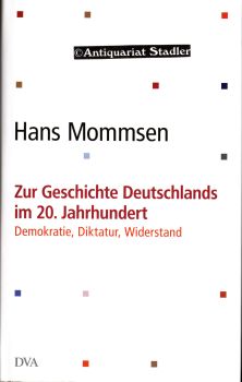 Zur Geschichte Deutschlands im 20. Jahrhundert. Demokratie, Diktatur, Widerstand.