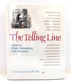 The Telling Line: Essays in Fifteen Contemporary Book Illustrators