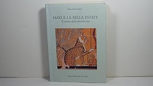 Seller image for Maki e La Bella Estate for sale by Gene The Book Peddler
