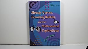 Seller image for Strange Curves, Counting Rabbits, & Other Mathematical Explorations for sale by Gene The Book Peddler