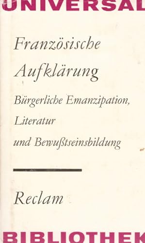 Bild des Verkufers fr Franzsische Aufklrung : brgerl. Emanzipation, Literatur u. Bewusstseinsbildung / [Kollektivarb. von: Winfried Schrder (Leitung)] zum Verkauf von Schrmann und Kiewning GbR