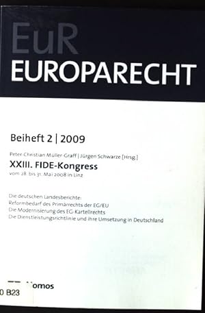 Bild des Verkufers fr International Federation for European Law: FIDE-Kongress; Teil: 23., Vom 28. bis 31. Mai 2008 in Linz. Europarecht / Beiheft ; 2009,2 zum Verkauf von books4less (Versandantiquariat Petra Gros GmbH & Co. KG)