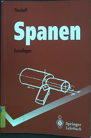 Bild des Verkufers fr Spanen: Grundlagen. Springer-Lehrbuch zum Verkauf von books4less (Versandantiquariat Petra Gros GmbH & Co. KG)