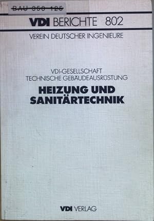 Imagen del vendedor de Heizung und Sanitrtechnik : Tagung Essen, 1. und 2. Februar 1990. Verein Deutscher Ingenieure: VDI-Berichte ; 802 a la venta por books4less (Versandantiquariat Petra Gros GmbH & Co. KG)