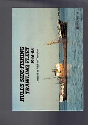 Imagen del vendedor de Hull's Side-Fishing Trawling Fleet 1946-86 a la venta por Berry Books